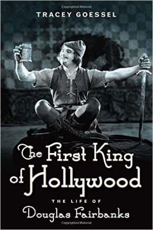 http://www.amazon.com/The-First-King-Hollywood-Fairbanks/dp/1613734042